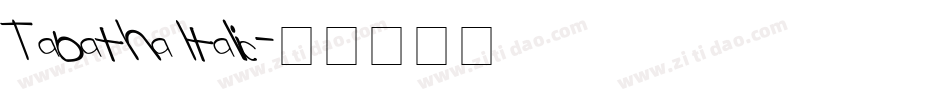 Tabatha Italic字体转换